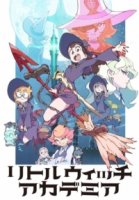 Академия ведьмочек/Little Witch Academia 1 сезон