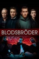 Братья по крови (2020)/Blodsbröder