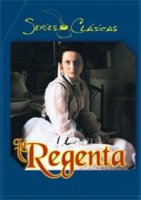 Регентша. Жена правителя/La regenta