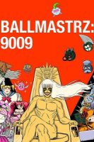 Повелители мяча: 9009/Ballmastrz 9009 1 сезон