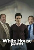 Убийство на ферме Уайтхаус/White House Farm