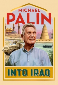 Майкл Пэйлин: В Ирак/Michael Palin: Into Iraq