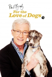 Пол ОГрэди из любви к собакам/Paul OGrady: For the Love of Dogs 2 сезон