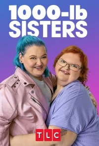 1000-фунтовые cестры/1000-lb Sisters 8 сезон