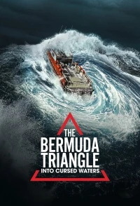 Бермудскии треугольник. Проклятые воды/The Bermuda Triangle Into Cursed Waters 1 сезон